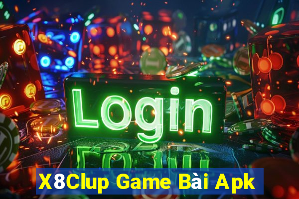 X8Clup Game Bài Apk