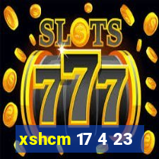 xshcm 17 4 23