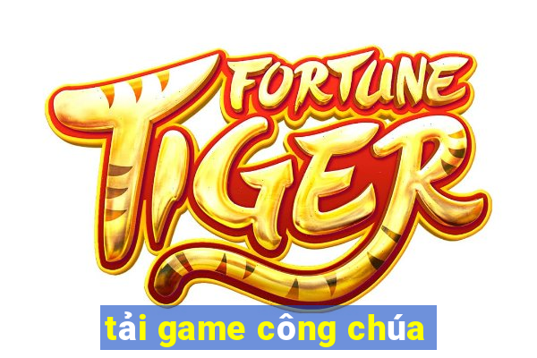 tải game công chúa