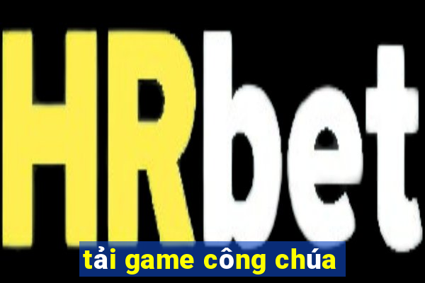 tải game công chúa