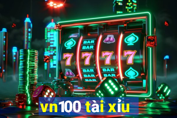 vn100 tài xỉu