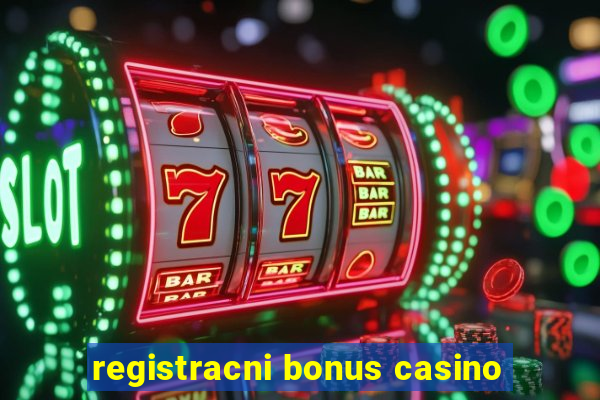 registracni bonus casino