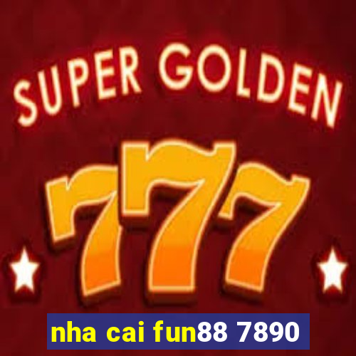 nha cai fun88 7890