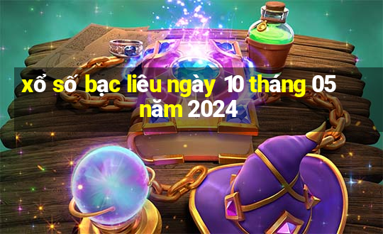 xổ số bạc liêu ngày 10 tháng 05 năm 2024