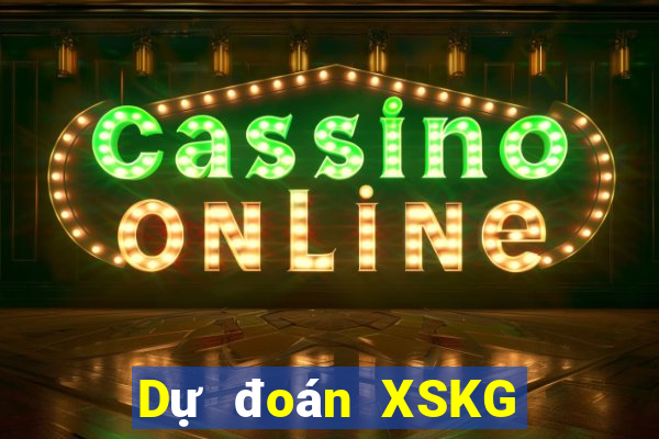 Dự đoán XSKG ngày 24