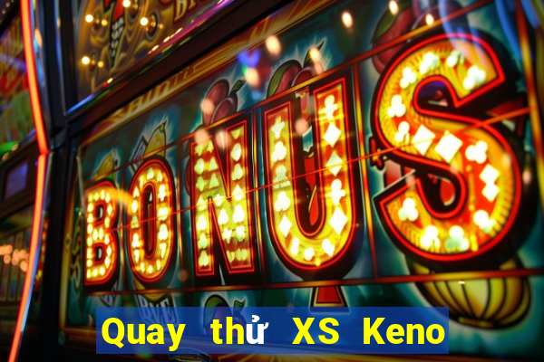 Quay thử XS Keno Vietlott thứ bảy