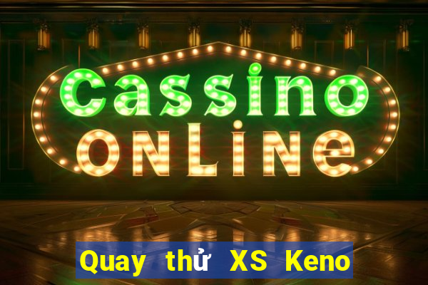 Quay thử XS Keno Vietlott thứ bảy