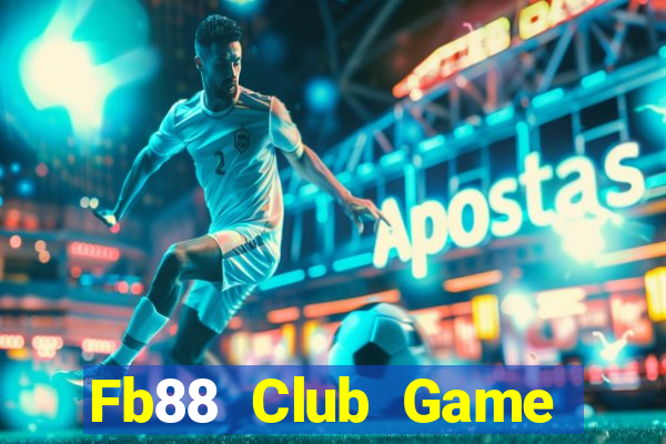 Fb88 Club Game Bài Hay Nhất Hiện Nay