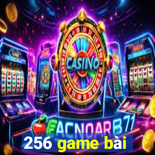 256 game bài