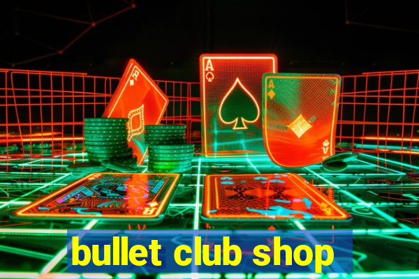 bullet club shop