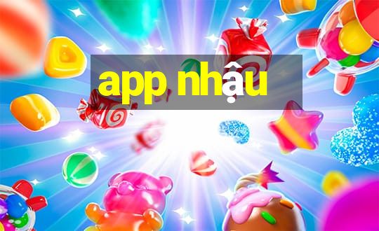 app nhậu