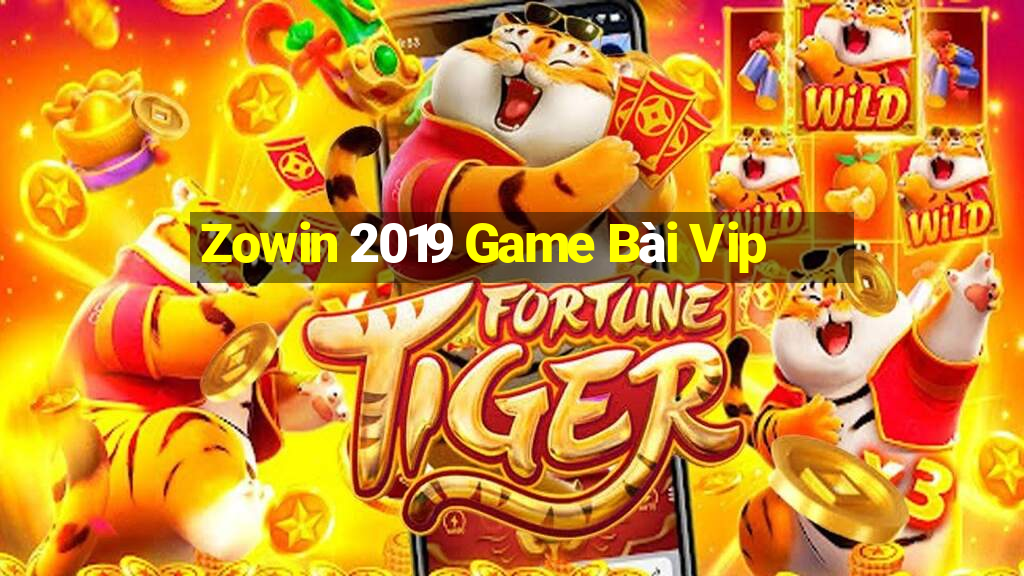 Zowin 2019 Game Bài Vip