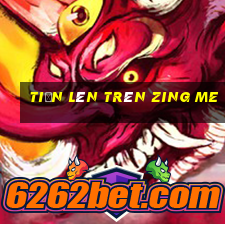 tiến lên trên zing me