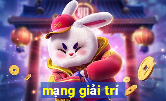 mạng giải trí