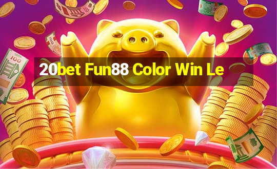 20bet Fun88 Color Win Le