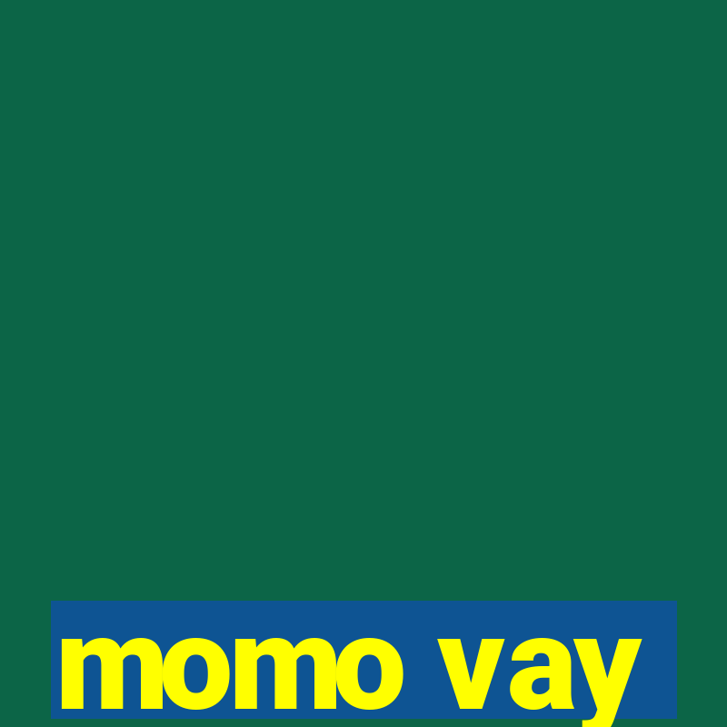 momo vay