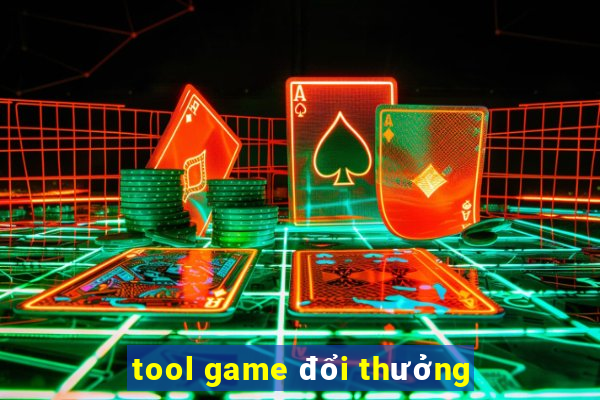 tool game đổi thưởng