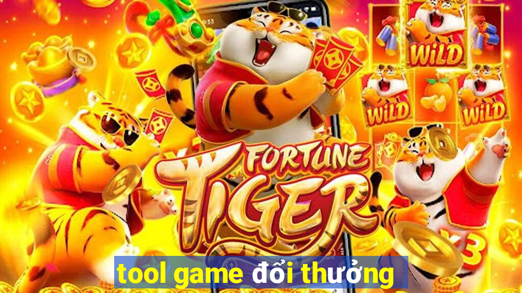 tool game đổi thưởng