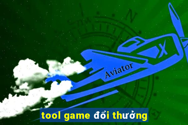 tool game đổi thưởng