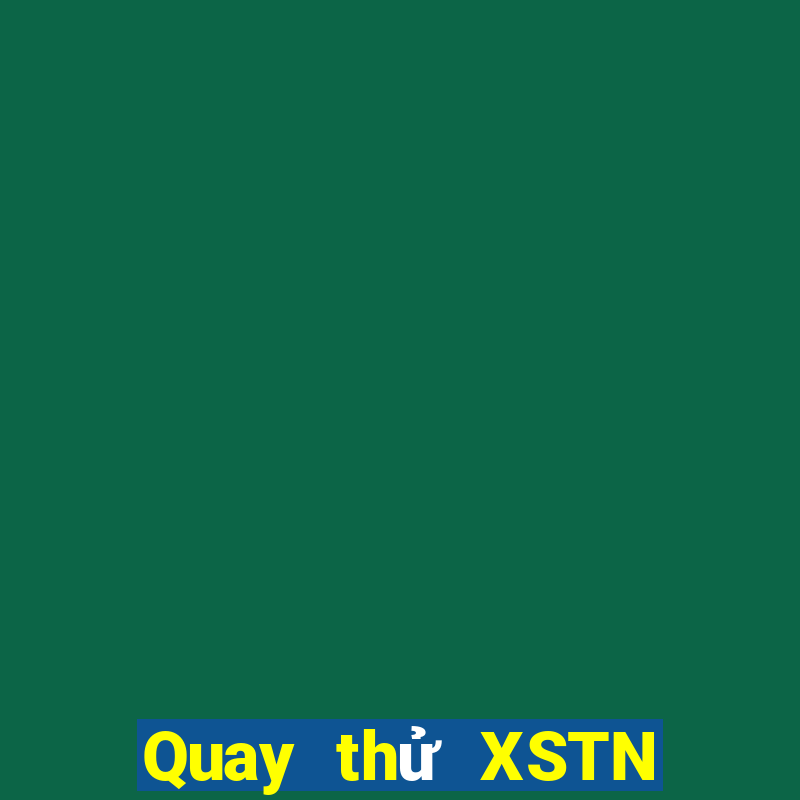 Quay thử XSTN ngày 12