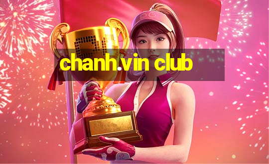 chanh.vin club