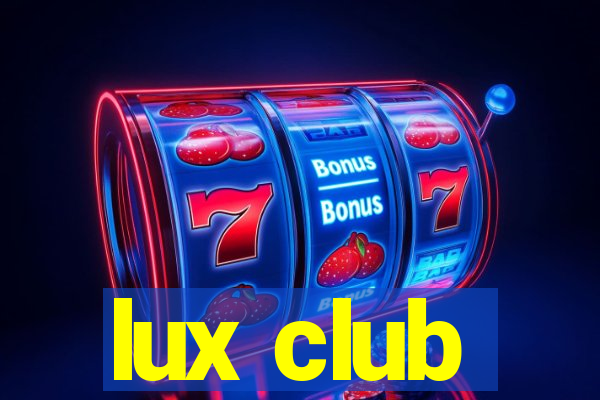 lux club