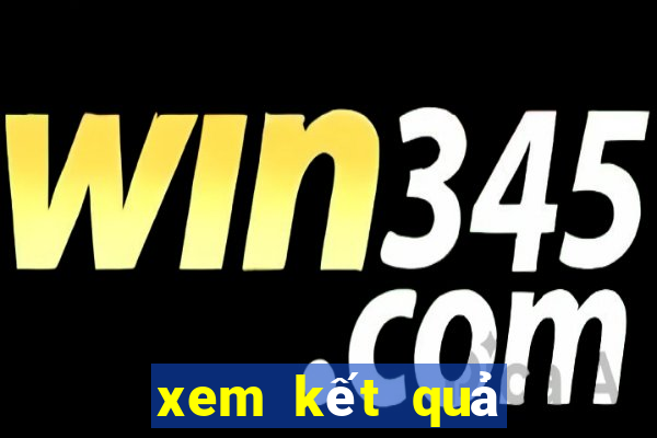 xem kết quả xổ số miền