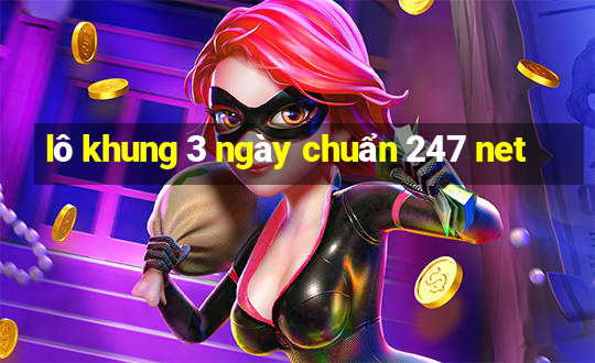 lô khung 3 ngày chuẩn 247 net