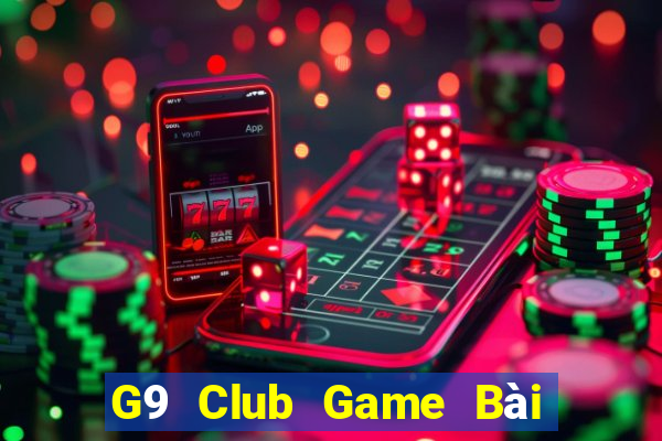 G9 Club Game Bài Tặng Tiền