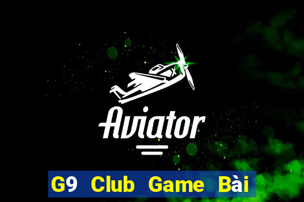 G9 Club Game Bài Tặng Tiền