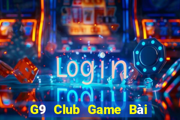 G9 Club Game Bài Tặng Tiền