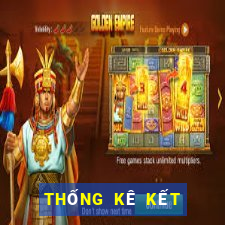 THỐNG KÊ KẾT QUẢ XSTB Thứ 4