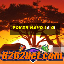 poker hand là gì