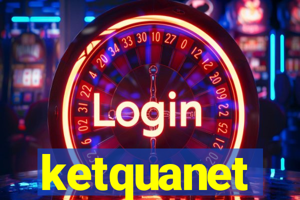 ketquanet