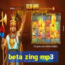 beta zing mp3