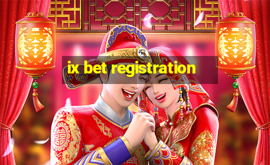 ix bet registration