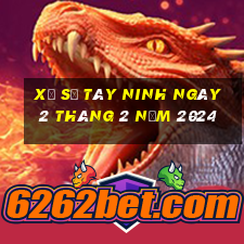 xổ số tây ninh ngày 2 tháng 2 năm 2024