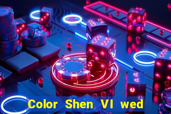 Color Shen VI wed Tải về