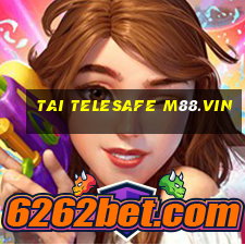 tai telesafe m88.vin