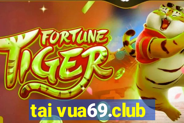 tai vua69.club