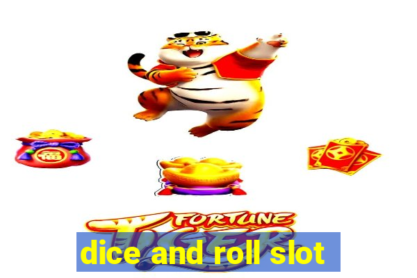 dice and roll slot