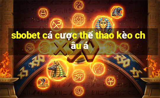 sbobet cá cược thể thao kèo châu á