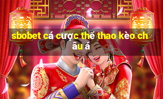 sbobet cá cược thể thao kèo châu á