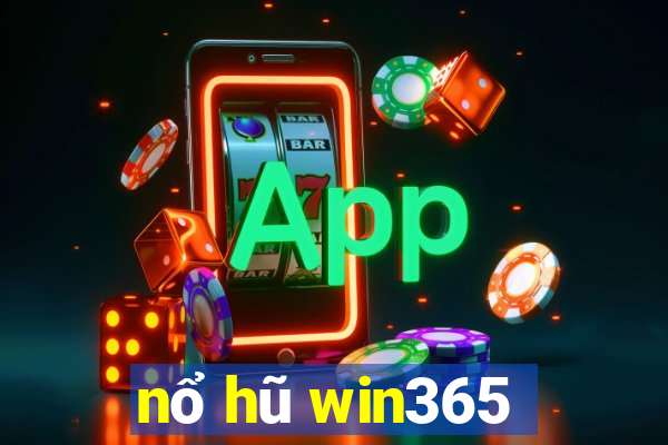 nổ hũ win365