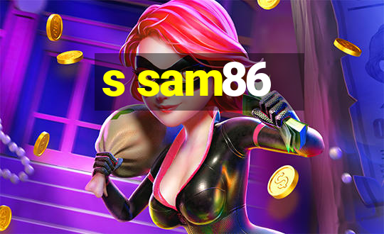 s sam86