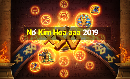 Nổ Kim Hoa aaa 2019