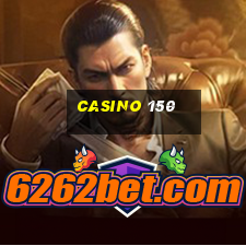 casino 150