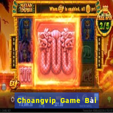 Choangvip Game Bài Miễn Phí