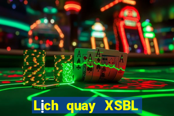 Lịch quay XSBL ngày thứ sáu