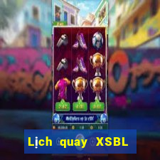 Lịch quay XSBL ngày thứ sáu